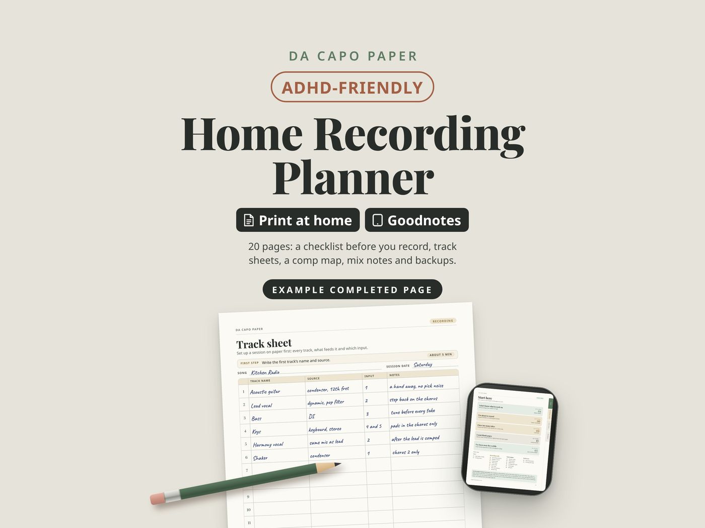 Da Capo Paper ADHD-friendly home recording planner, a printable and Goodnotes PDF: an example completed track sheet with a pencil, and the kit on a tablet.